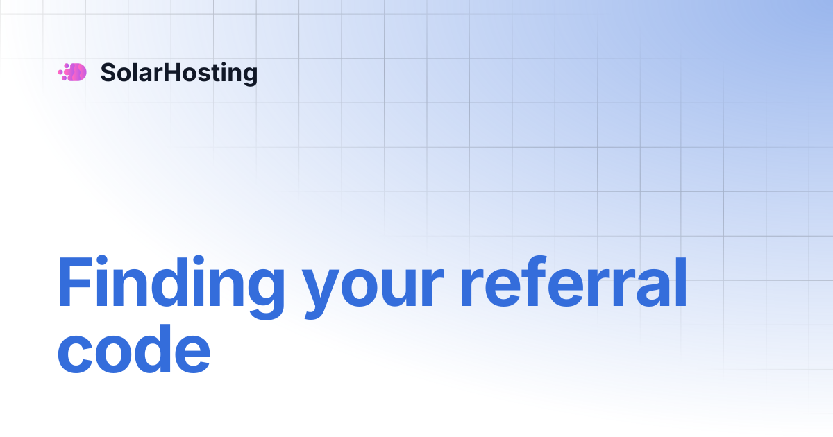 Finding your referral code | SolarHosting